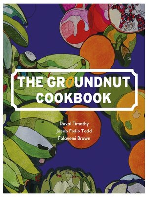 cover image of The Groundnut Cookbook